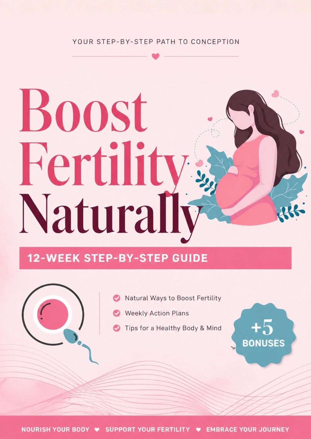 Boost Fertility Naturally – 12-Week Digital Guide + 5 Bonuses