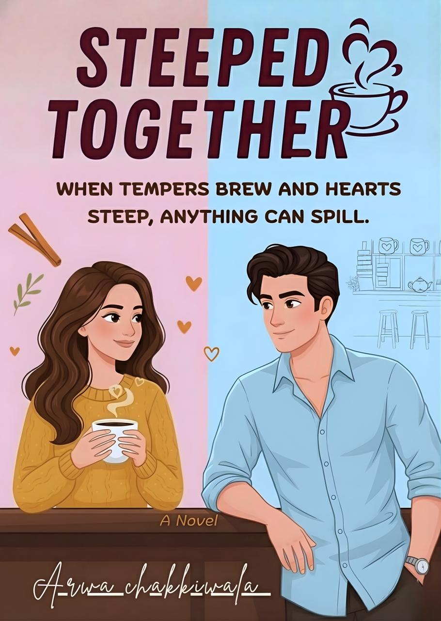 Steeped Together: A Cozy Small-Town Enemies-to-Lovers Romance Where Rivalry Sparks, Secrets Unfold, and Love Finds Its Flavour Novel