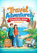 Travel Adventures Coloring Book for Adults