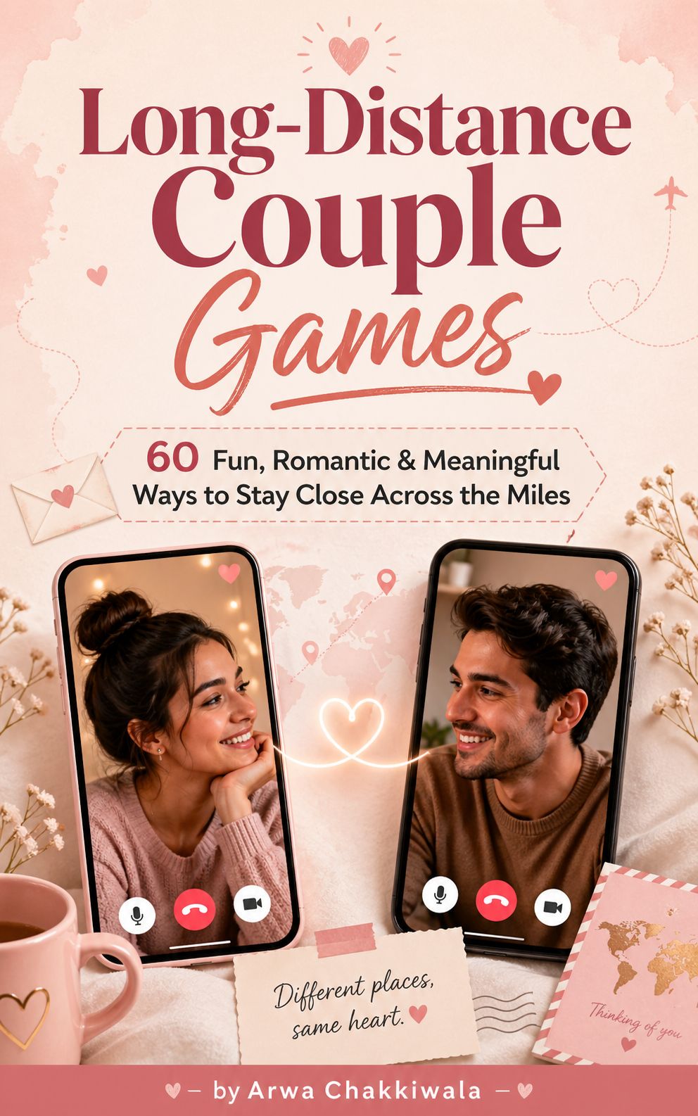 Long-Distance Couple Games -  romantic, practical connection guide with 60 Games